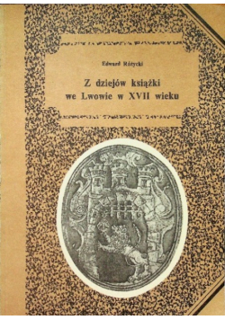 Z dziejów książki we Lwowie w XVII wieku.