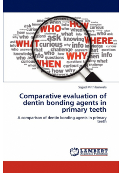 Comparative Evaluation of Dentin Bonding Agents in Primary Teeth