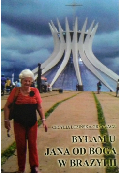 Byłam u Jana od boga w Brazylii