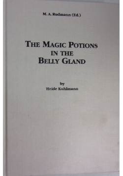 The magic potions in the Belly Gland