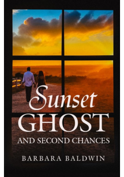 Sunset Ghost and Second Chances