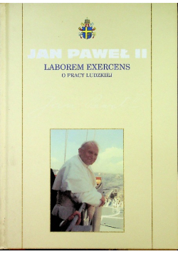 Laborem Exercens O pracy ludzkiej