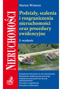 Podziały, scalenia i rozgraniczenia nieruchomości oraz procedury ewidencyjne