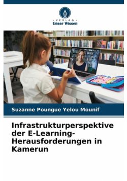 Infrastrukturperspektive der E-Learning-Herausforderungen in Kamerun