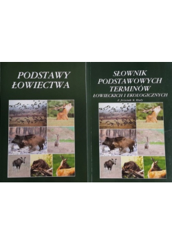 Słownik podstawowych terminów łowieckich i ekologicznych