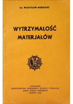 Wytrzymałość materjałów 1944 r.