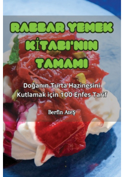 Rabbar Yemek Kitabi'nin Tamami