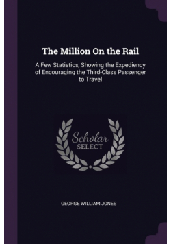 The Million On the Rail