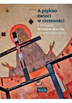 A piękno świeci w ciemności