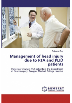 Management of head injury due to RTA and PLID patients