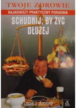 Schudnij by żyć dłużej