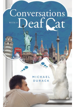 Conversations with a Deaf Cat