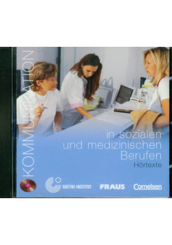 Kommunikation in sozialen und medizinischen Berufen Hortexte, CD
