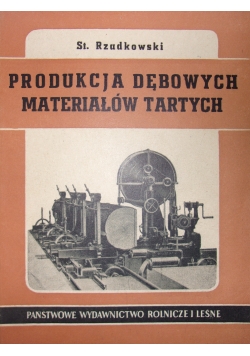 Produkcja dębowych materiałów tartych