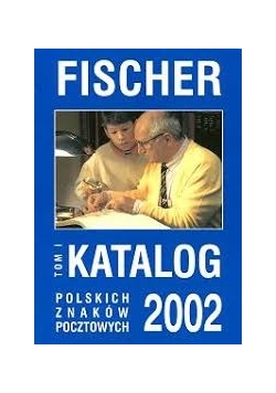Katalog polskich znaków pocztowych. Tom I
