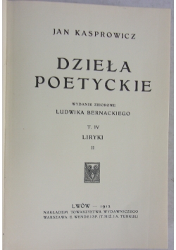 Dzieła poetyckie tom.IV Liryki II