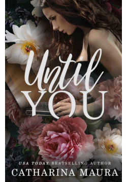Until You