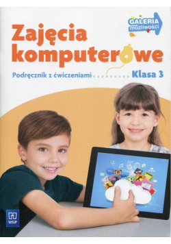 Galeria możliwości Zajęcia komputerowe 3 Podręcznik z ćwiczeniami z płytą CD