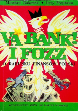 Va bank i Fozz o rabunku finansów Polski