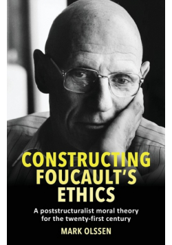 Constructing Foucault's ethics