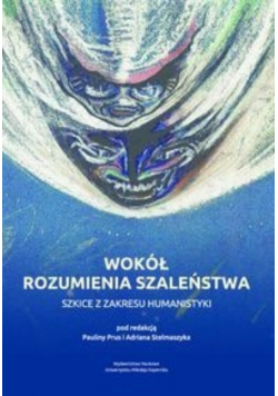 Wokół rozumienia szaleństwa