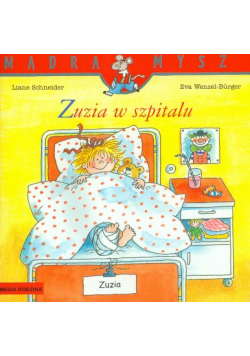 Mądra mysz Zuzia w szpitalu