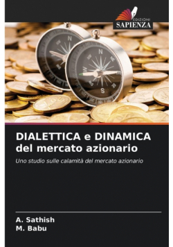 DIALETTICA e DINAMICA del mercato azionario