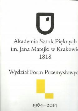 Kalendarium Wydział Form Przemysłowych 1964 2014