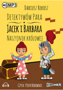 Detektywów para - Jacek i Barbara. Naszyjnik królowej