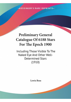 Preliminary General Catalogue Of 6188 Stars For The Epoch 1900