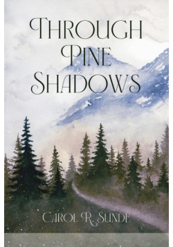 Through Pine Shadows