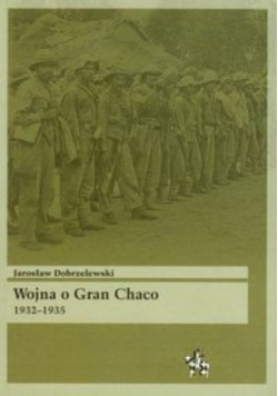 Wojna o Gran Chaco 1932 1935