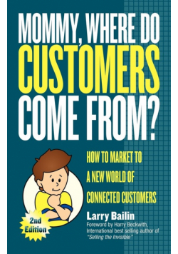 Mommy, Where Do Customers Come From?