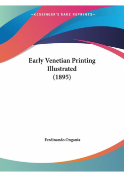 Early Venetian Printing Illustrated (1895)