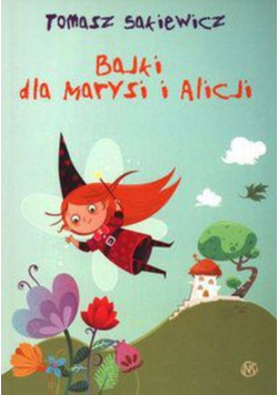 Bajki dla Marysi i Alicji