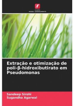 Extração e otimização de poli-β-hidroxibutirato em Pseudomonas