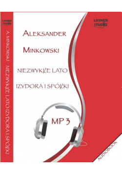 Niezwykłe lato Izydora i Spółki