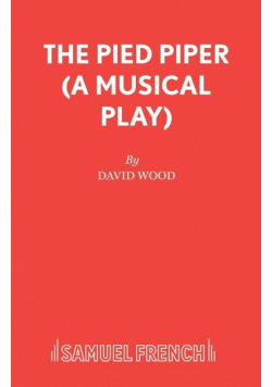 The Pied Piper (A Musical Play)