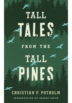 Tall Tales from the Tall Pines