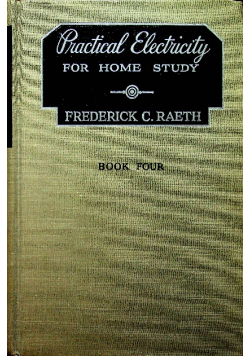 Practical Electricity For Home Study Book Four 1945 r.