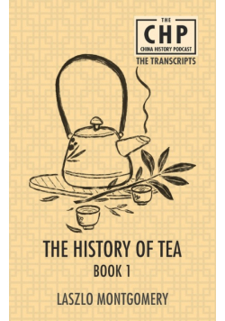The History of Tea Book 1