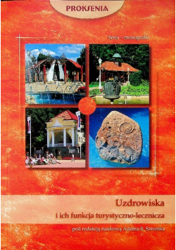 Uzdrowiska i ich funkcja turystyczno - lecznicza