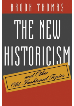 The New Historicism and Other Old-Fashioned Topics
