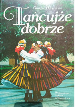 Tańcujże dobrze