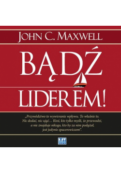 Maxwell John C. - Bądź liderem! - AUDIO