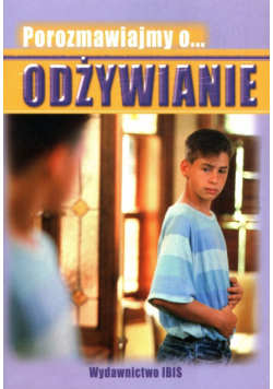 Porozmawiajmy o... Odżywianie