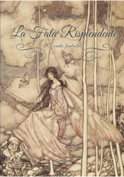 La Fata Risplendente. Racconto fantastico