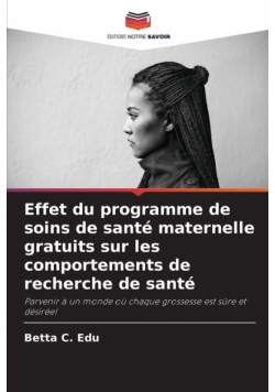 Effet du programme de soins de santé maternelle gratuits sur les comportements de recherche de santé