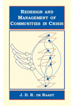Redesign and Management of Communities in Crisis
