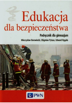Edukacja dla bezpieczeństwa Podręcznik